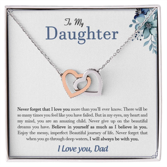 To My Daughter | Believe In YourSelf As Much As I Believe In You - Interlocking Hearts